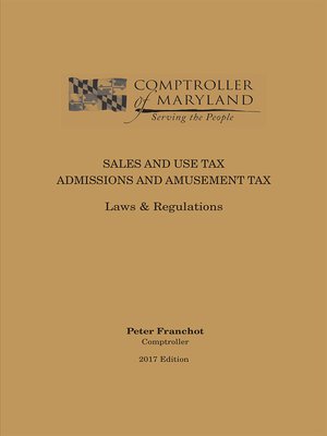 cover image of Maryland Sales and Use Tax/Admissions and Amusement Tax Laws and Regulations
